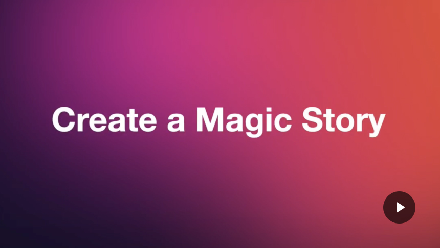 How to create a magic story